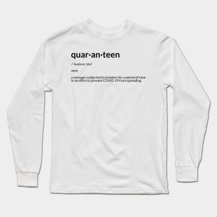 Quaranteen Definition Long Sleeve T-Shirt